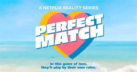 perfect match netflix nude|Watch These Wild Deleted Scenes from Perfect Match Season 2